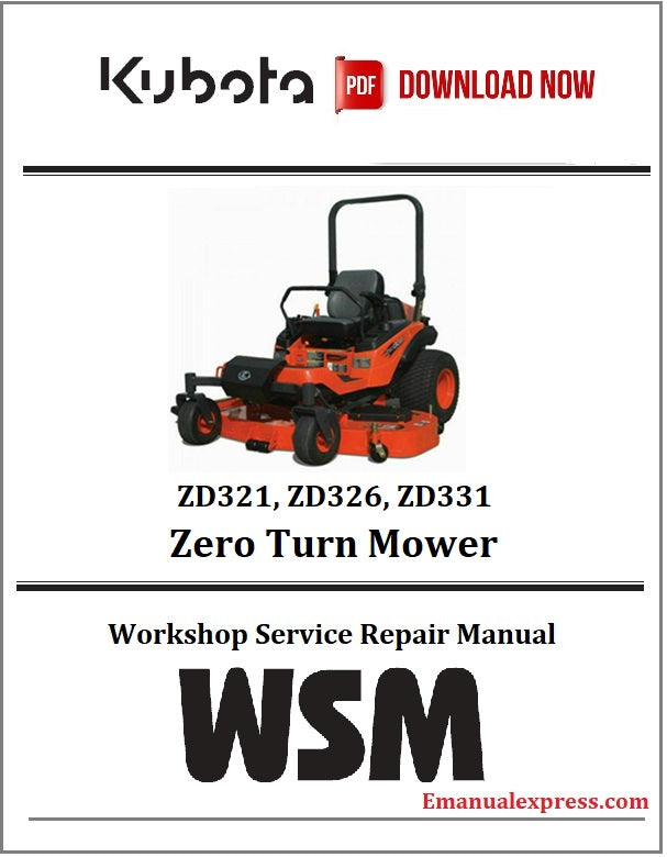 Download PDF - Kubota ZD321, ZD326, ZD331 Zero Turn Mower Service Repair Manual