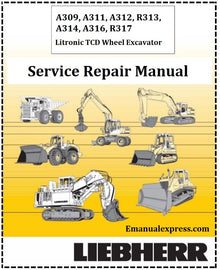 Download PDF - Liebherr A309, A311, A312, R313, A314, A316, R317 Litronic TCD Wheel Excavator Service Repair Manual