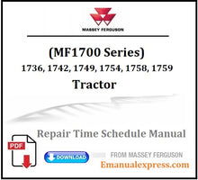 Load image into Gallery viewer, Download PDF - Massey Ferguson 1736, 1742, 1749, 1754, 1758, 1759 Compact Tractor Repair Time Schedule Manual
