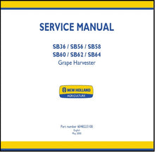 Load image into Gallery viewer, Download PDF - New Holland SB36 SB56 SB58 SB60 SB62 SB64 Grape Harvester Service Repair Manual