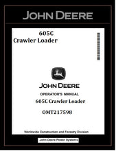 Load image into Gallery viewer, OMT217598 - John Deere 605C Crawler Loader Operator Manual PDF Download