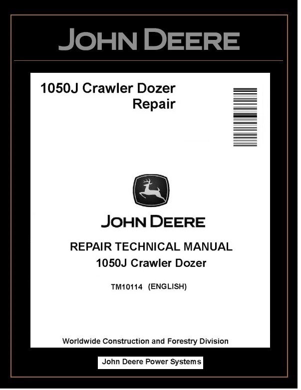 John Deere TM10114 Manual PDF – 1050J Crawler Dozer Service Repair Technical Download