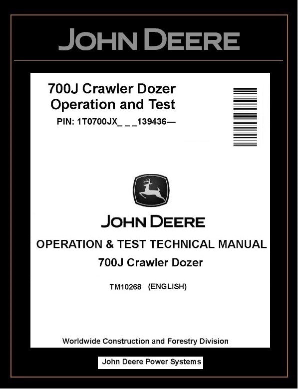 John Deere TM10268 Manual PDF – 700J Crawler Dozer Operation and Test Technical (SN. from 139436-) Download
