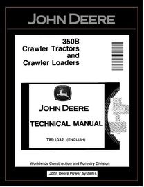 John Deere TM1032 Manual PDF – 350B Crawler Tractor and Loader Technical Manual Download