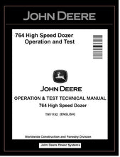 Load image into Gallery viewer, John Deere TM11192 Manual PDF – 764 High-Speed Crawler Dozer Operation and Test Technical Download