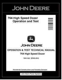 John Deere TM11192 Manual PDF – 764 High-Speed Crawler Dozer Operation and Test Technical Download