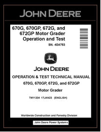 TM11204 OPERATION AND TEST TECHNICAL MANUAL - JOHN DEERE 670G 670GP 672G 672GP MOTOR GRADER BEST PDF DOWNLOAD