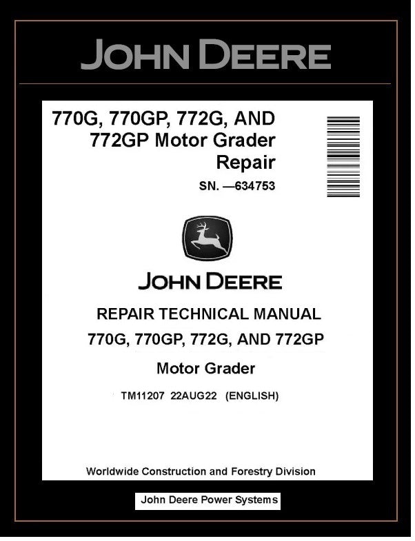 TM11207 REPAIR TECHNICAL MANUAL - JOHN DEERE 770G 770GP 772G 772GP MOTOR GRADER BEST PDF DOWNLOAD