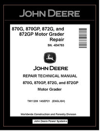 TM11209 REPAIR TECHNICAL MANUAL - JOHN DEERE 870G 870GP 872G 872GP MOTOR GRADER BEST PDF DOWNLOAD