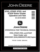 Load image into Gallery viewer, TM12136 OPERATION AND TEST TECHNICAL MANUAL - JOHN DEERE 670G 670GP 672G 672GP MOTOR GRADER BEST PDF DOWNLOAD