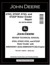 Load image into Gallery viewer, TM12138 REPAIR TECHNICAL MANUAL - JOHN DEERE 670G 670GP 672G 672GP MOTOR GRADER BEST PDF DOWNLOAD
