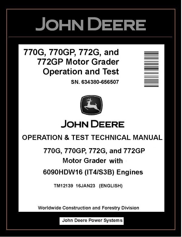 TM12139 OPERATION AND TEST TECHNICAL MANUAL - JOHN DEERE 770G 770GP 772G 772GP MOTOR GRADER BEST PDF DOWNLOAD