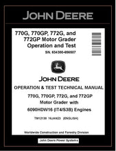 Load image into Gallery viewer, TM12139 OPERATION AND TEST TECHNICAL MANUAL - JOHN DEERE 770G 770GP 772G 772GP MOTOR GRADER BEST PDF DOWNLOAD