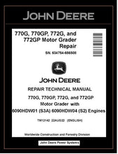 Load image into Gallery viewer, TM12142 REPAIR TECHNICAL MANUAL - JOHN DEERE 770G 770GP 772G 772GP MOTOR GRADER BEST PDF DOWNLOAD