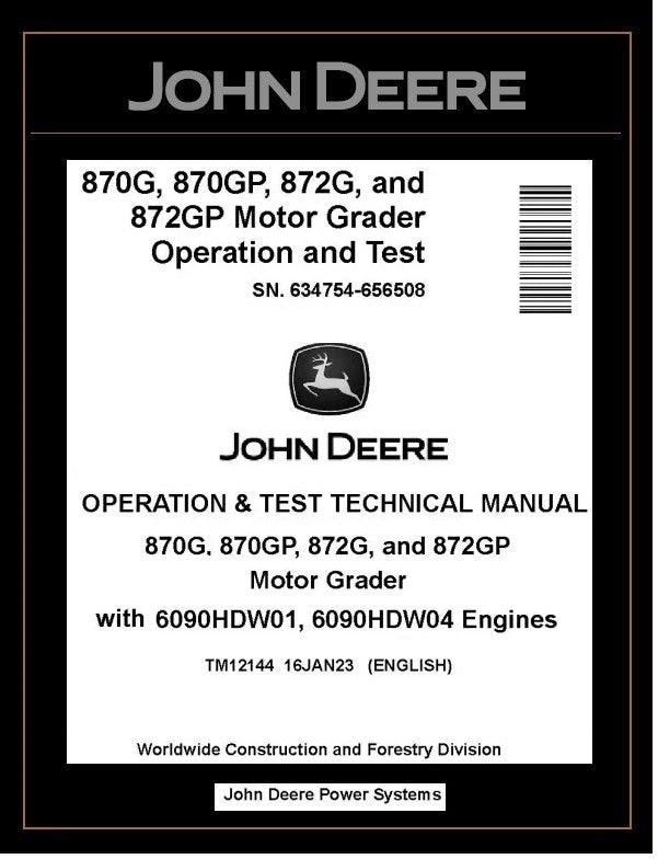 TM12144 OPERATION AND TEST TECHNICAL MANUAL - JOHN DEERE 870G 870GP 872G 872GP MOTOR GRADER BEST PDF DOWNLOAD