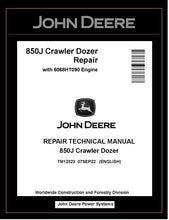 Load image into Gallery viewer, John Deere TM12323 Manual PDF – 850J Crawler Dozer Service Repair Technical (6068HT090 Engine) Download