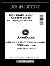 Load image into Gallery viewer, John Deere TM12720 Manual PDF – 655K Crawler Loader Operation and Test Technical (PIN: 1T0655KX_ _ E233169-339206) Download