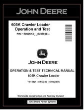 Load image into Gallery viewer, John Deere TM12821 Manual PDF – 605K Crawler Loader Operation and Test Technical (PIN: 1T0605KX_ _ E237629-) Download
