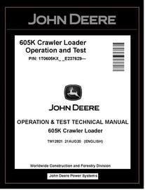 John Deere TM12821 Manual PDF – 605K Crawler Loader Operation and Test Technical (PIN: 1T0605KX_ _ E237629-) Download