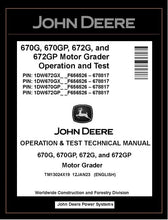 Load image into Gallery viewer, TM13024X19 OPERATION AND TEST TECHNICAL MANUAL - JOHN DEERE 670G 670GP 672G 672GP MOTOR GRADER DOWNLOAD