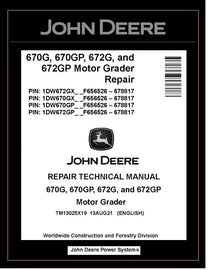 TM13025X19 REPAIR TECHNICAL MANUAL - JOHN DEERE 670G 670GP 672G 672GP MOTOR GRADER DOWNLOAD PDF