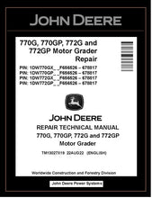 Load image into Gallery viewer, TM13027X19 REPAIR TECHNICAL MANUAL - JOHN DEERE 770G 770GP 772G 772GP MOTOR GRADER DOWNLOAD PDF