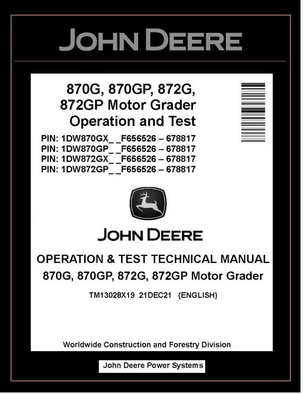 TM13028X19 OPERATION AND TEST TECHNICAL MANUAL - JOHN DEERE 870G 870GP 872G 872GP MOTOR GRADER DOWNLOAD PDF