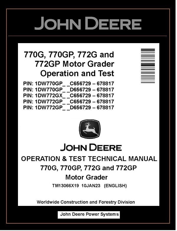 TM13066X19 OPERATION AND TEST TECHNICAL MANUAL - JOHN DEERE 770G 770GP 772G 772GP MOTOR GRADER DOWNLOAD