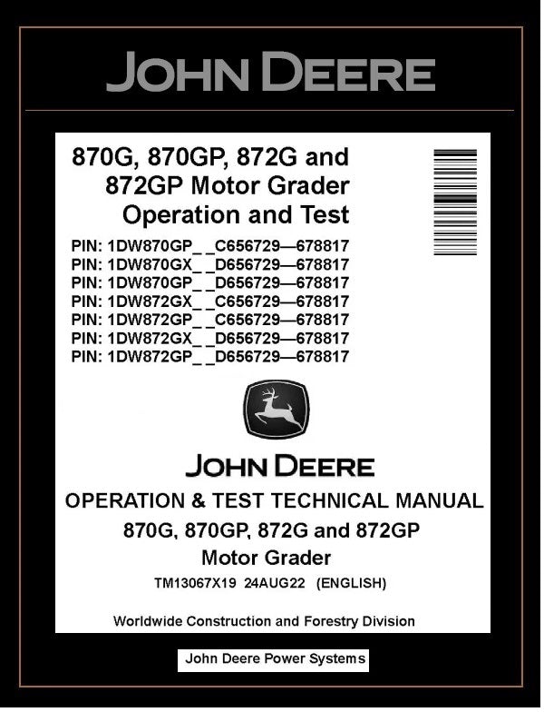 TM13067X19 OPERATION AND TEST TECHNICAL MANUAL - JOHN DEERE 870G 870GP 872G 872GP MOTOR GRADER DOWNLOAD