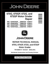 Load image into Gallery viewer, TM13068X19 REPAIR TECHNICAL MANUAL - JOHN DEERE 670G 670GP 672G 672GP MOTOR GRADER DOWNLOAD PDF