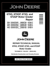 TM13068X19 REPAIR TECHNICAL MANUAL - JOHN DEERE 670G 670GP 672G 672GP MOTOR GRADER DOWNLOAD PDF