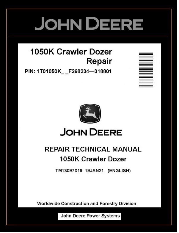 John Deere TM13097X19 Manual PDF – 1050K Crawler Dozer Service Repair Technical (PIN: 1T01050K_ _ F268234-318801) Download