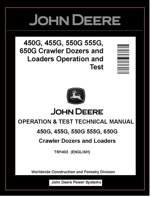 John Deere TM1403 Manual PDF – 450G 550G 650G Dozer & 455G 555G Loader Download