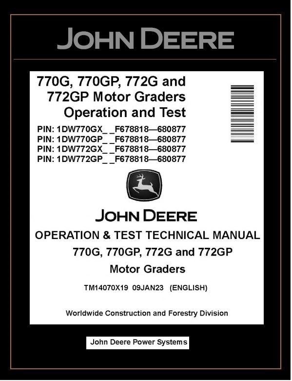 TM14070X19 OPERATION AND TEST TECHNICAL MANUAL - JOHN DEERE 770G 770GP 772G 772GP MOTOR GRADER DOWNLOAD