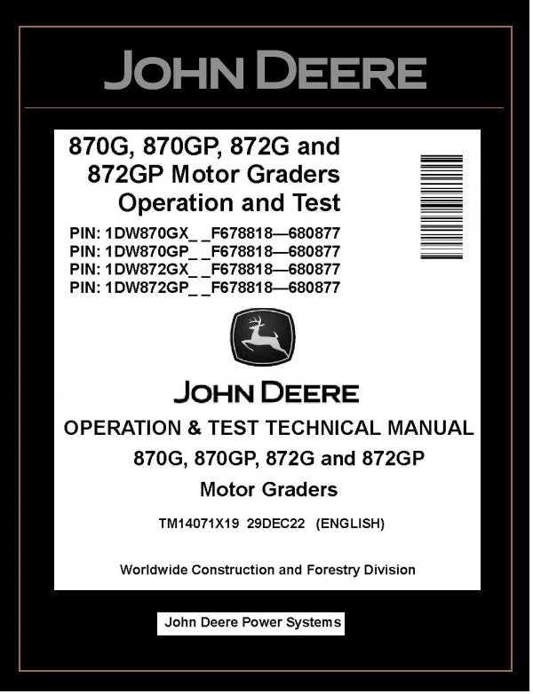 TM14071X19 OPERATION AND TEST TECHNICAL MANUAL - JOHN DEERE 870G 870GP 872G 872GP MOTOR GRADER DOWNLOAD PDF