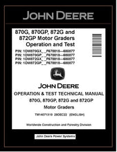 Load image into Gallery viewer, TM14071X19 OPERATION AND TEST TECHNICAL MANUAL - JOHN DEERE 870G 870GP 872G 872GP MOTOR GRADER DOWNLOAD PDF