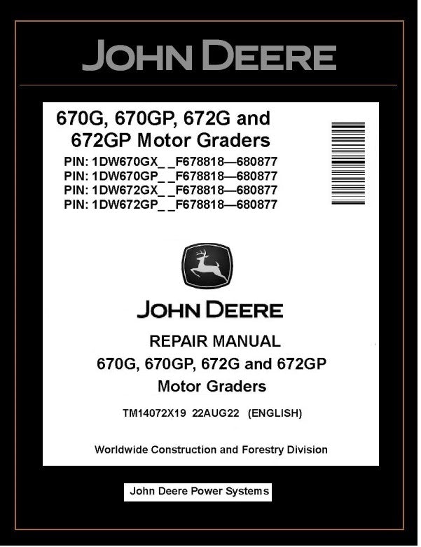 TM14072X19 REPAIR MANUAL - JOHN DEERE 670G 670GP 672G 672GP (SN.F678818-680877) MOTOR GRADER DOWNLOAD PDF