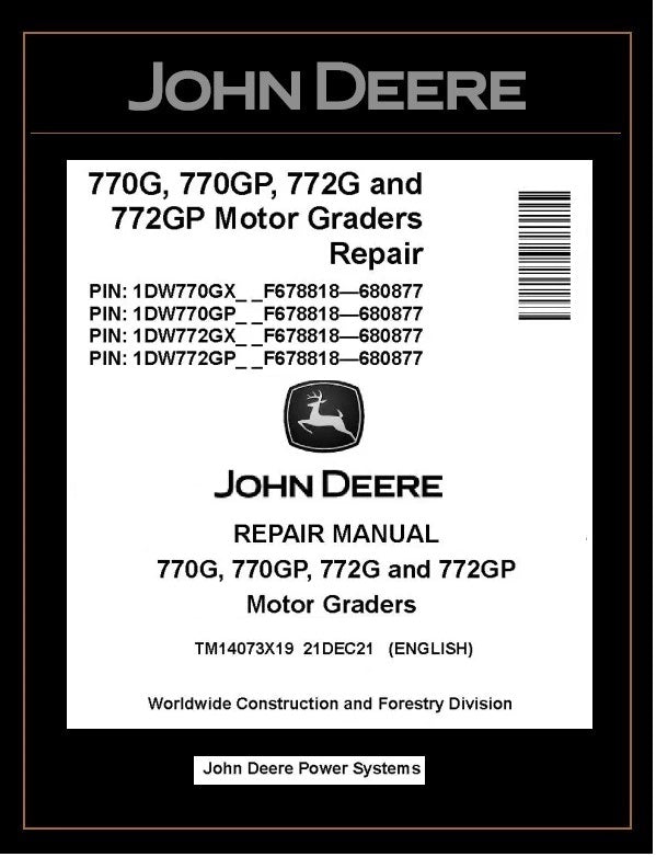 TM14073X19 REPAIR MANUAL - JOHN DEERE 770G 770GP 772G 772GP (SN. F678818-680877) MOTOR GRADER DOWNLOAD PDF