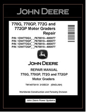 Load image into Gallery viewer, TM14073X19 REPAIR MANUAL - JOHN DEERE 770G 770GP 772G 772GP (SN. F678818-680877) MOTOR GRADER DOWNLOAD PDF