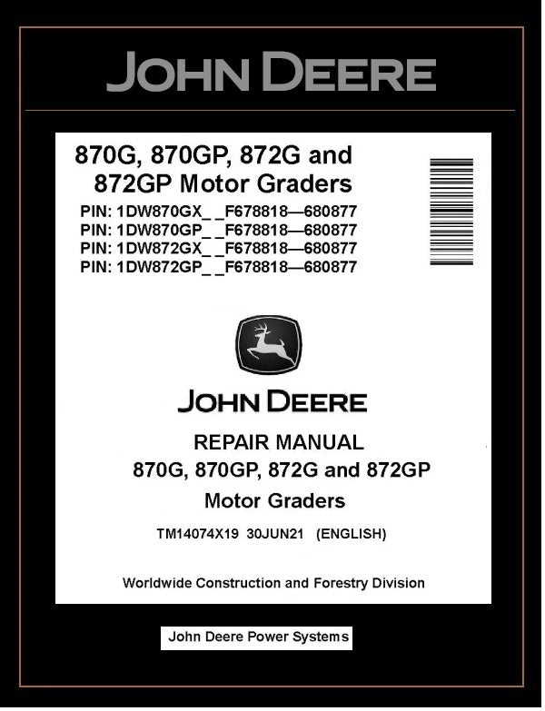 TM14074X19 REPAIR MANUAL - JOHN DEERE 870G 870GP 872G 872GP (SN. F678818-680877) MOTOR GRADER DOWNLOAD PDF