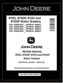 TM14074X19 REPAIR MANUAL - JOHN DEERE 870G 870GP 872G 872GP (SN. F678818-680877) MOTOR GRADER DOWNLOAD PDF