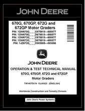 Load image into Gallery viewer, TM14075X19 OPERATION AND TEST TECHNICAL MANUAL - JOHN DEERE 670G 670GP 672G 672GP MOTOR GRADER DOWNLOAD PDF