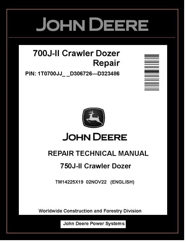 TM14225X19 REPAIR TECHNICAL MANUAL - JOHN DEERE 700J-II CRAWLER DOZER BEST PDF DOWNLOAD