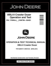 Load image into Gallery viewer, TM14228X19 OPERATION AND TEST TECHNICAL MANUAL - JOHN DEERE 850J-II CRAWLER DOZER BEST PDF DOWNLOAD