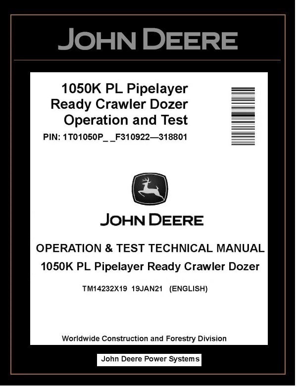 TM14232X19 OPERATION AND TEST TECHNICAL MANUAL - JOHN DEERE 1050K PL PIPELAYER READY CRAWLER DOZER BEST PDF DOWNLOAD