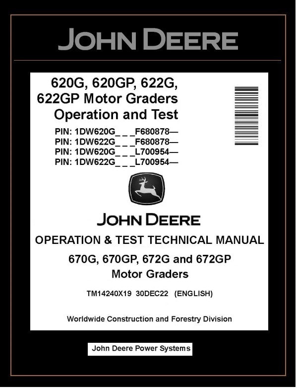 TM14240X19 OPERATION AND TEST TECHNICAL MANUAL - JOHN DEERE 620G 620GP 622G 622GP MOTOR GRADER DOWNLOAD PDF