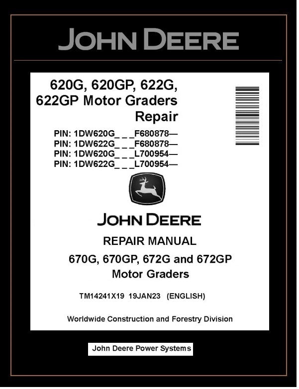 TM14241X19 REPAIR MANUAL - JOHN DEERE 620G 620GP 622G 622GP (SN.F680878- L700954-) MOTOR GRADERS DOWNLOAD PDF