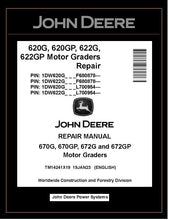 Load image into Gallery viewer, TM14241X19 REPAIR MANUAL - JOHN DEERE 620G 620GP 622G 622GP (SN.F680878- L700954-) MOTOR GRADERS DOWNLOAD PDF