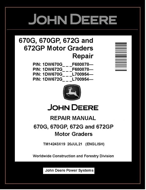 TM14243X19 REPAIR MANUAL - JOHN DEERE 670G 670GP 672G 672GP MOTOR GRADER DOWNLOAD PDF