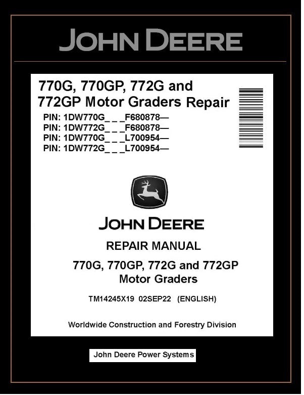 TM14245X19 REPAIR MANUAL - JOHN DEERE 770G 770GP 772G 772GP MOTOR GRADER DOWNLOAD PDF